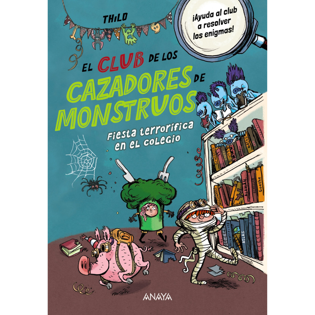 El club de los cazadores de monstruos 3 · Fiesta terrorífica en el colegio