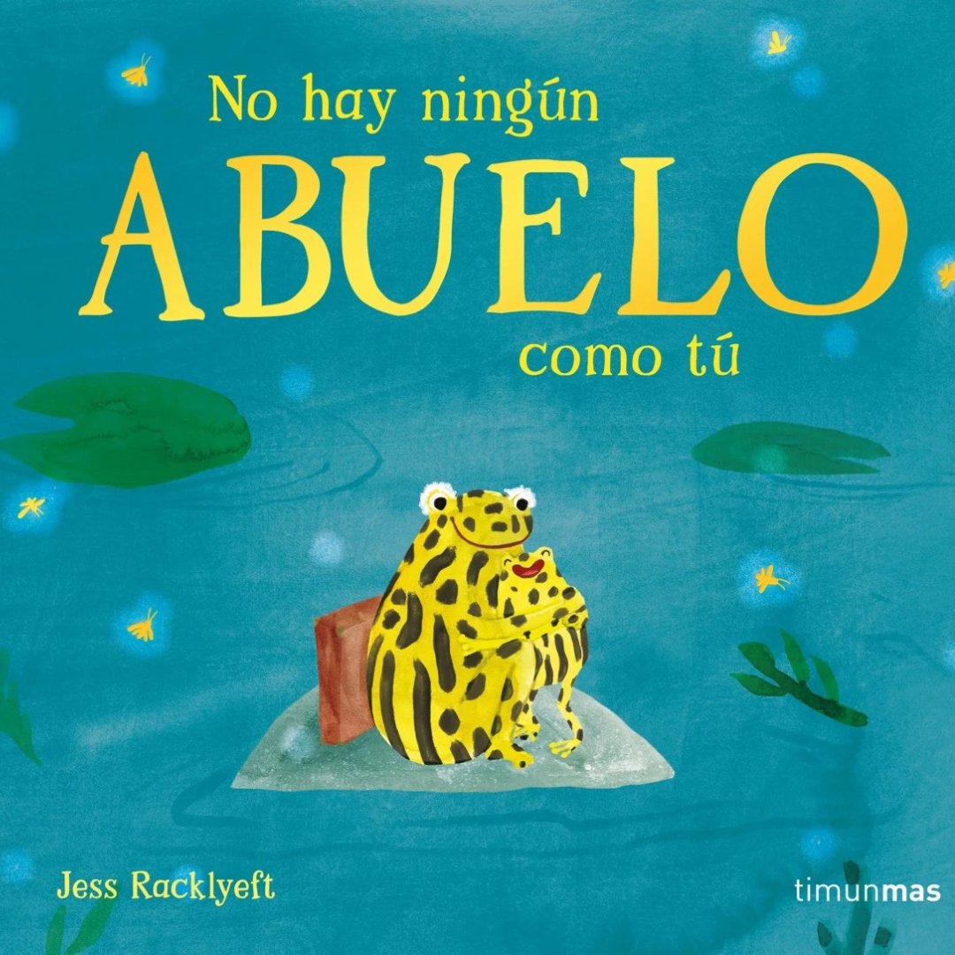 No hay ningún abuelo como tú