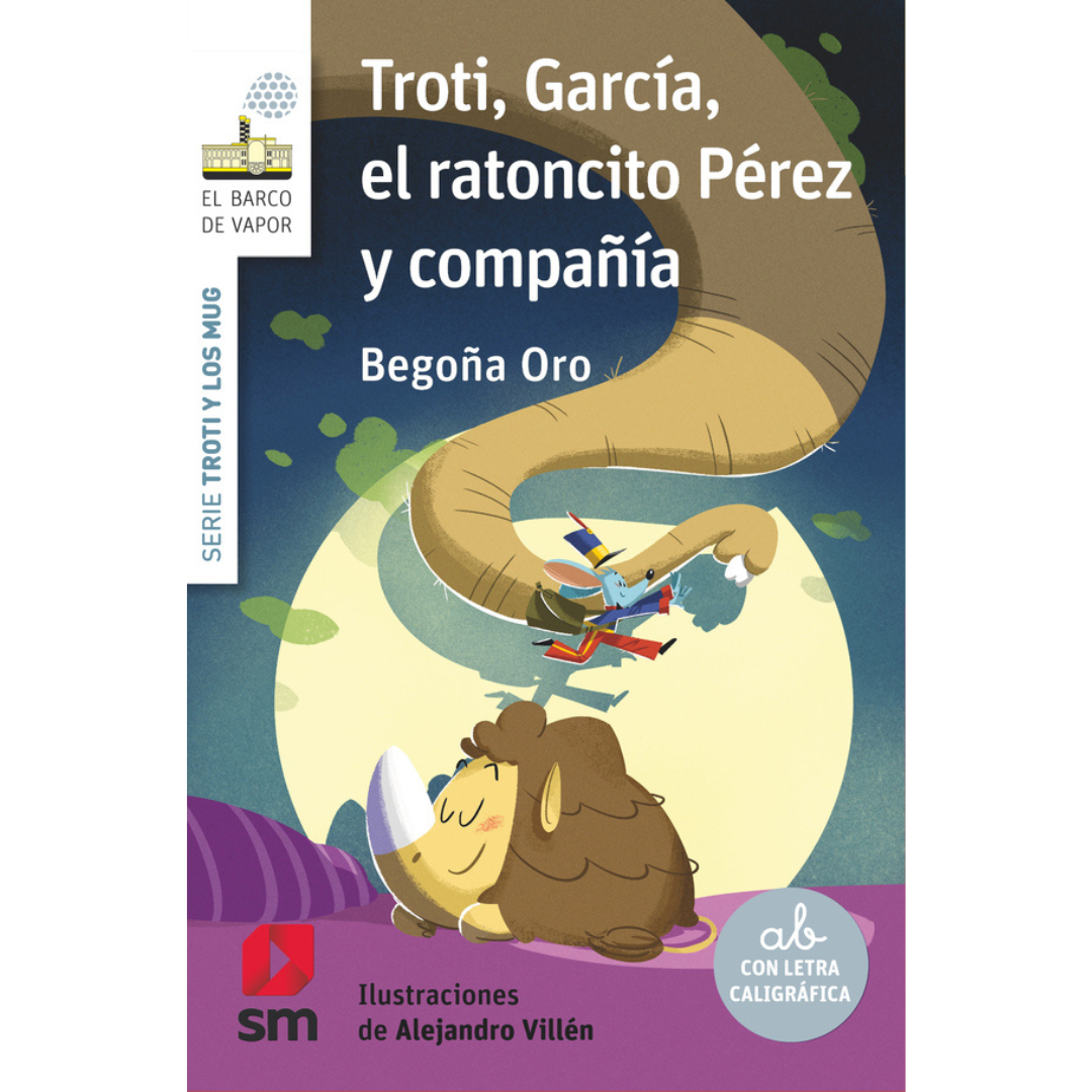 Troti, García, el ratoncito Pérez y compañía