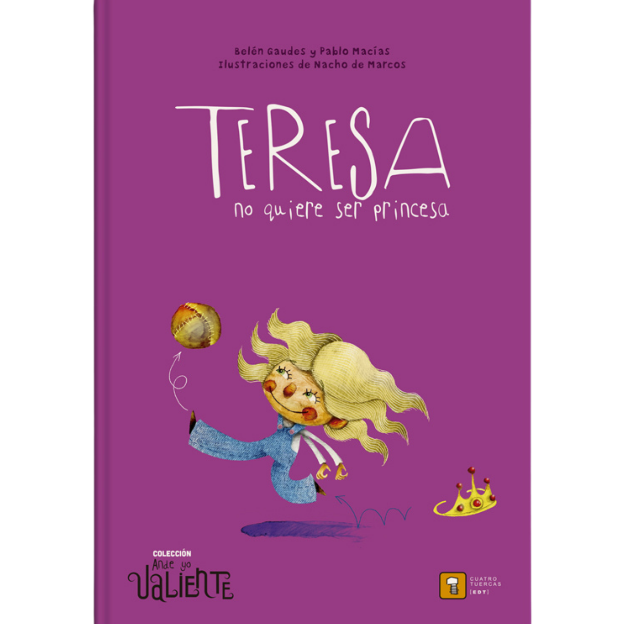 Teresa no quiere ser princesa