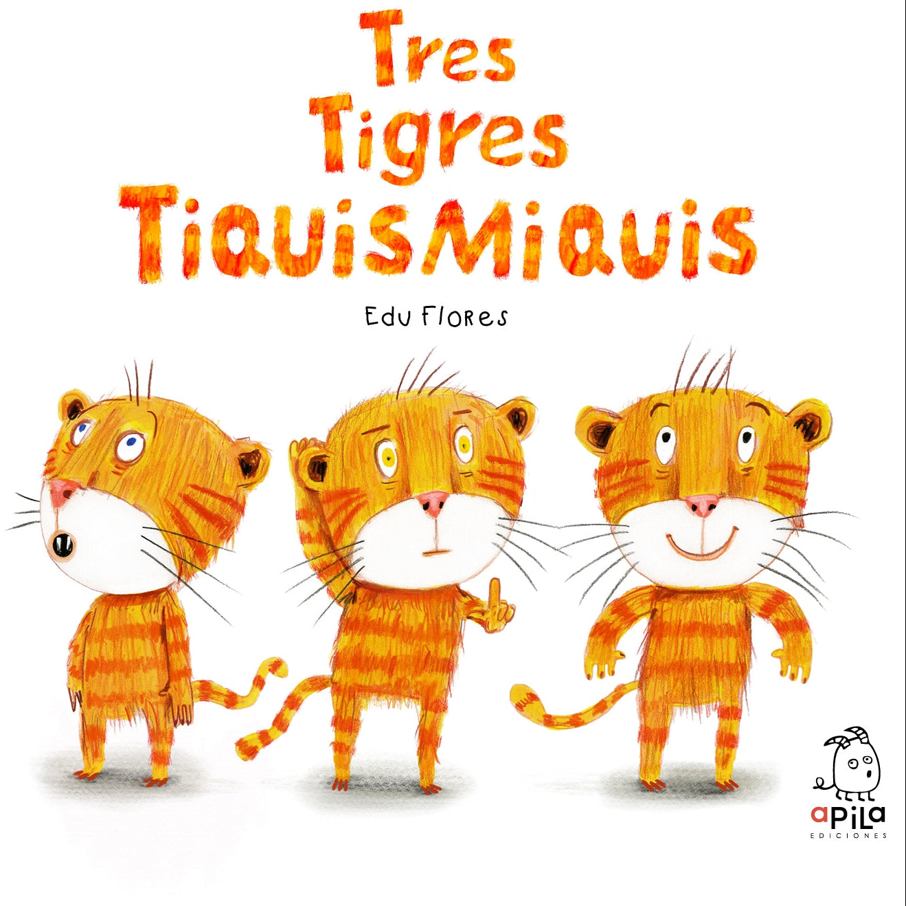 Tres tigres tiquismiquis