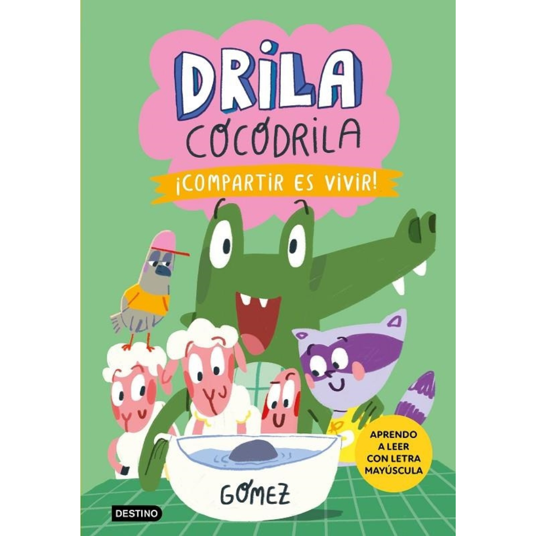 Drila Cocodrila 6 · ¡Compartir es vivir!