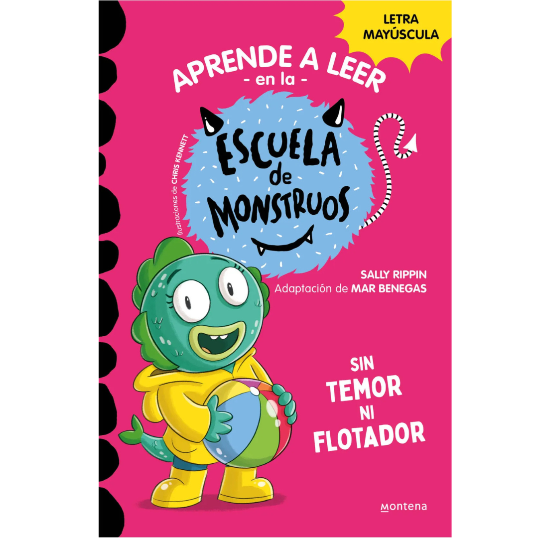 Aprende a leer en la escuela de monstruos 18 · sin temor ni flotador