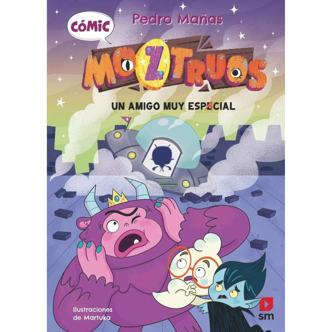 Moztruos ¡cómic 1!: un amigo muy espacial