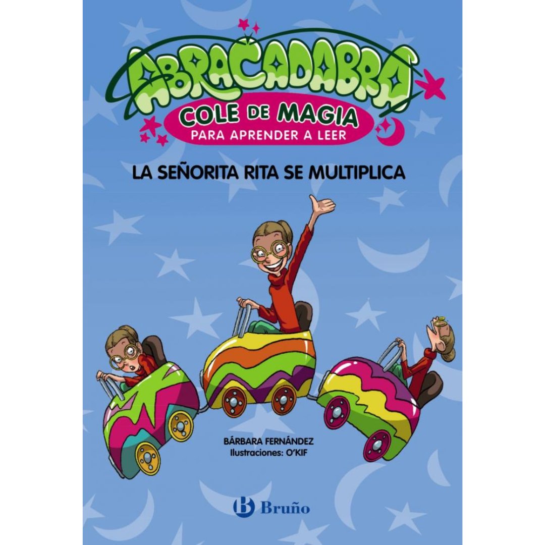Abracadabra, Cole de Magia para aprender a leer 5 · La señorita Rita se multiplica - La Chata Merengüela