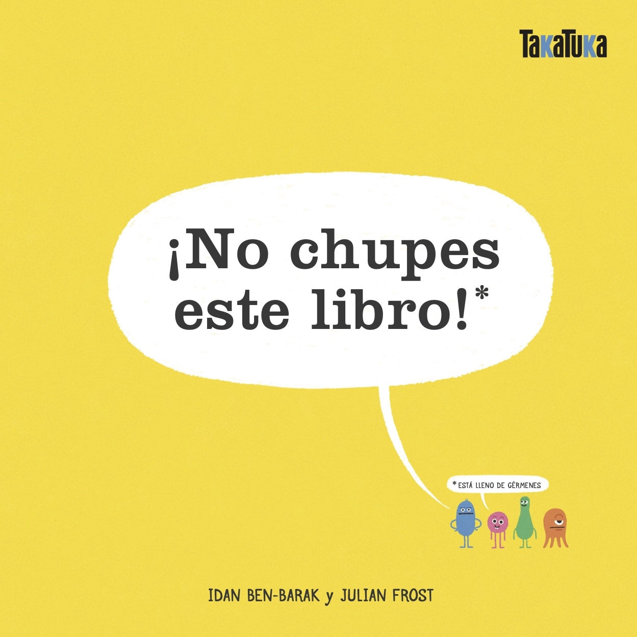 ¡No chupes este libro!
