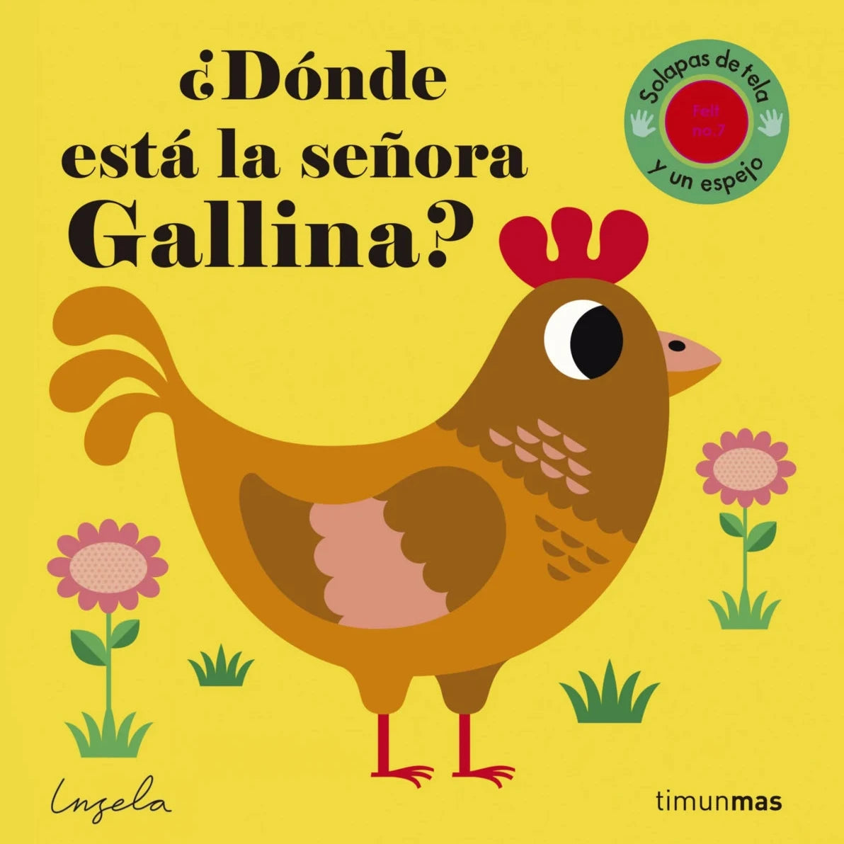 ¿Dónde está la señora gallina?