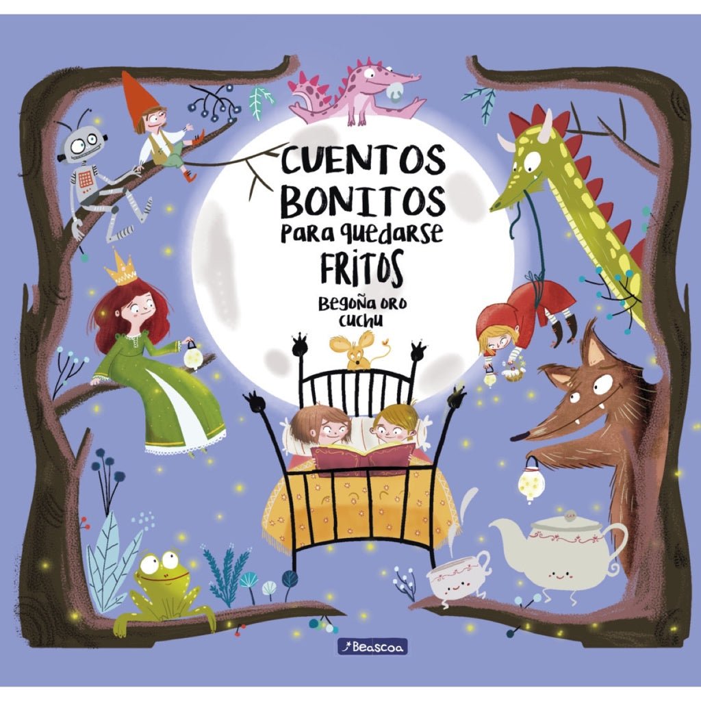 Cuentos bonitos para quedarse fritos - La Chata Merengüela