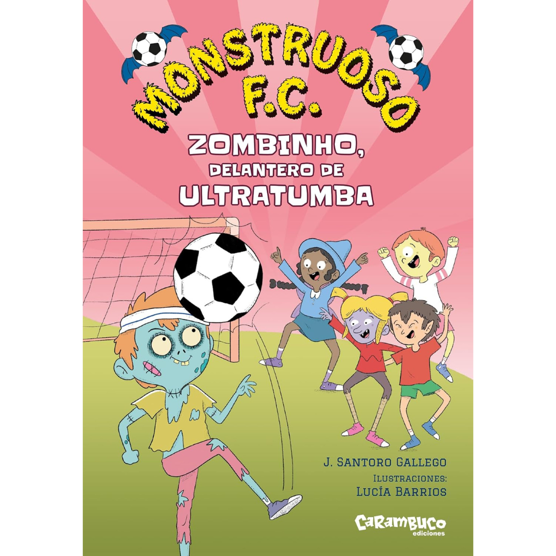 Monstruoso F.C. 2 · Zombinho, delantero de ultratumba
