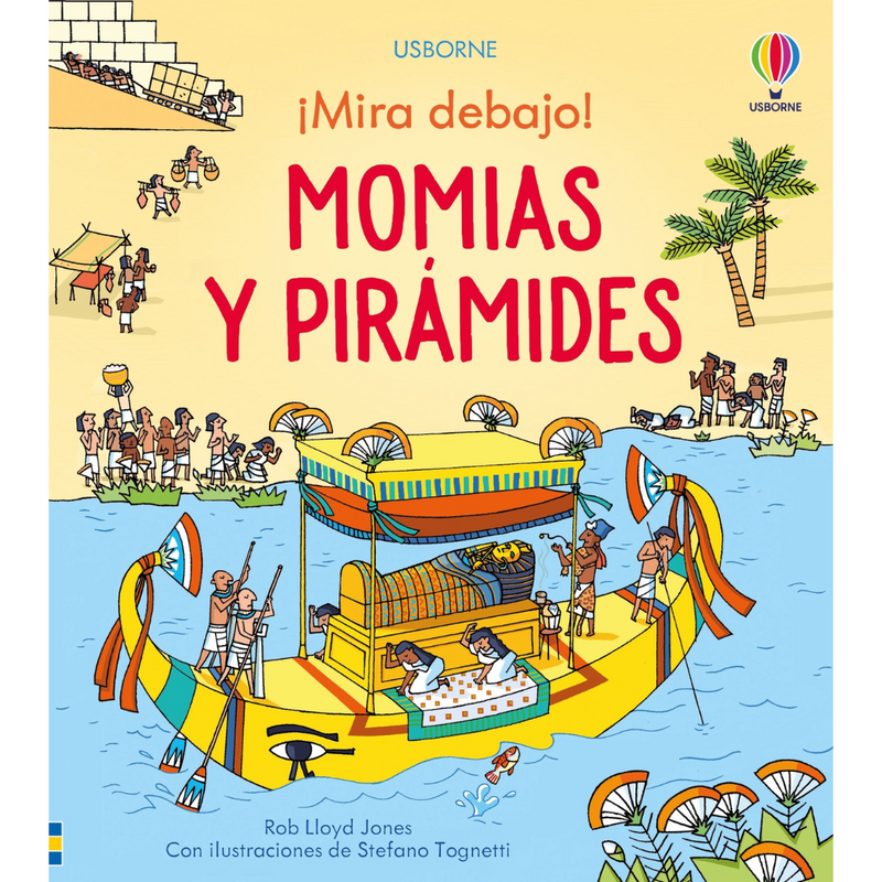 ¡Mira debajo! Momias y pirámides