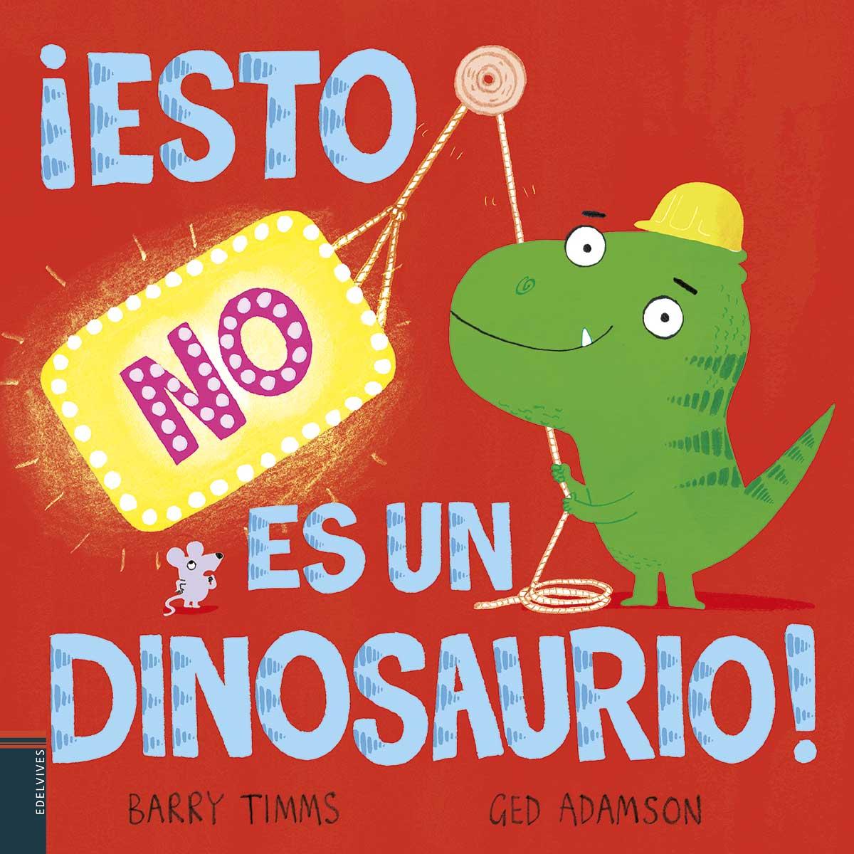 ¡Esto no es un dinosaurio!