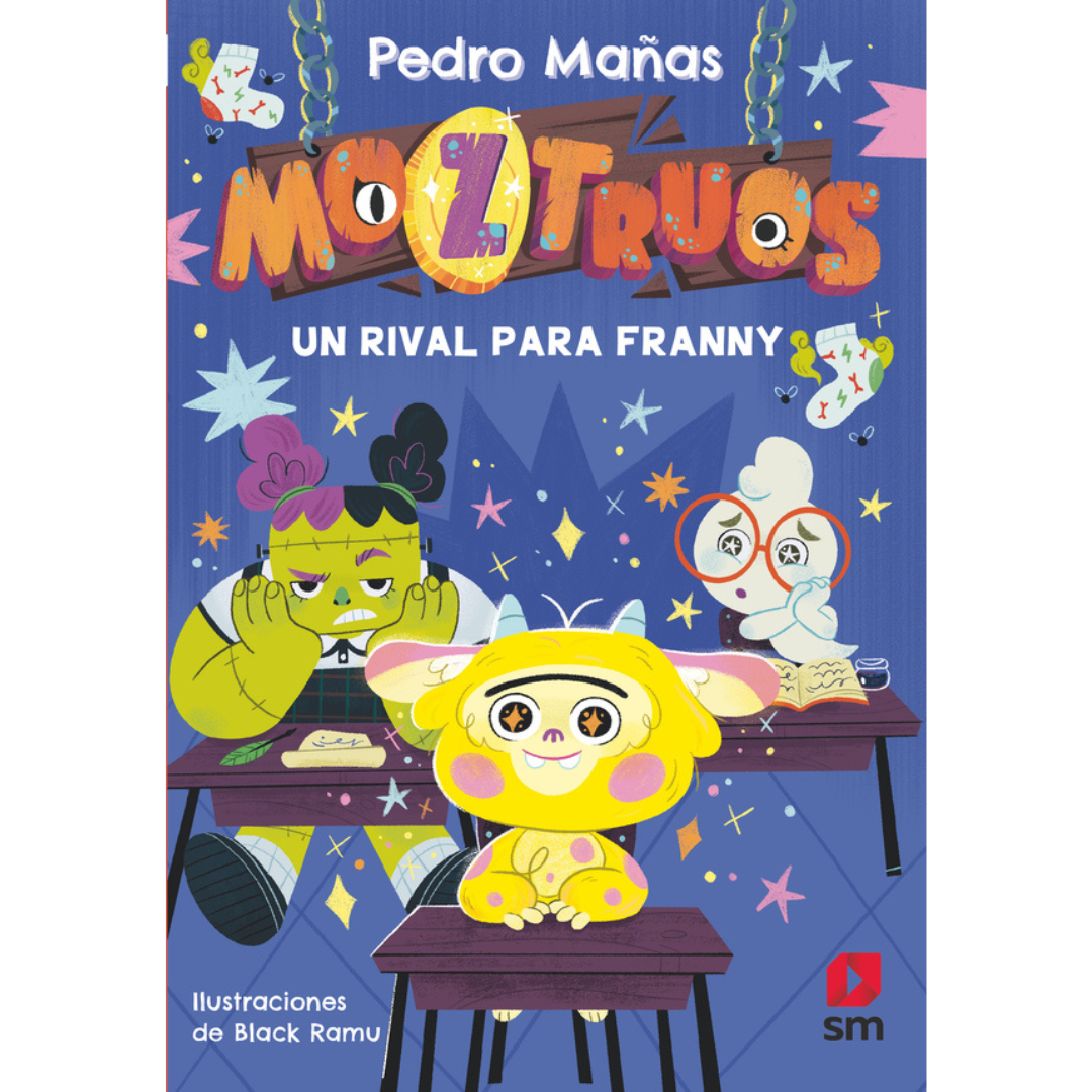 Moztruos 8: un rival para Franny