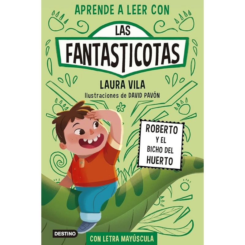 Las Fantasticotas 10 · Roberto y el Bicho del Huerto