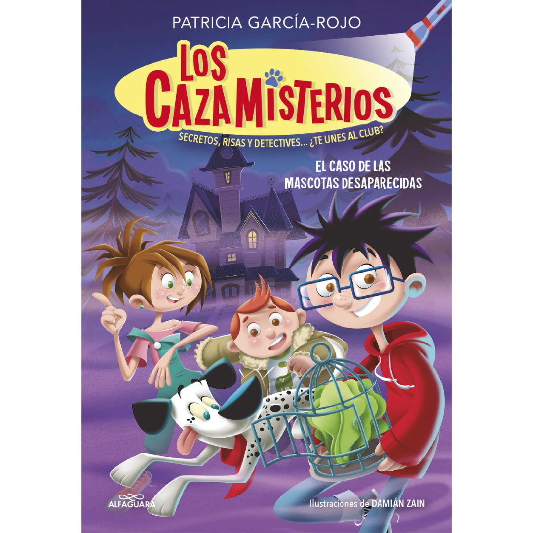 Los cazamisterios 1 · El caso de las mascotas desaparecidas