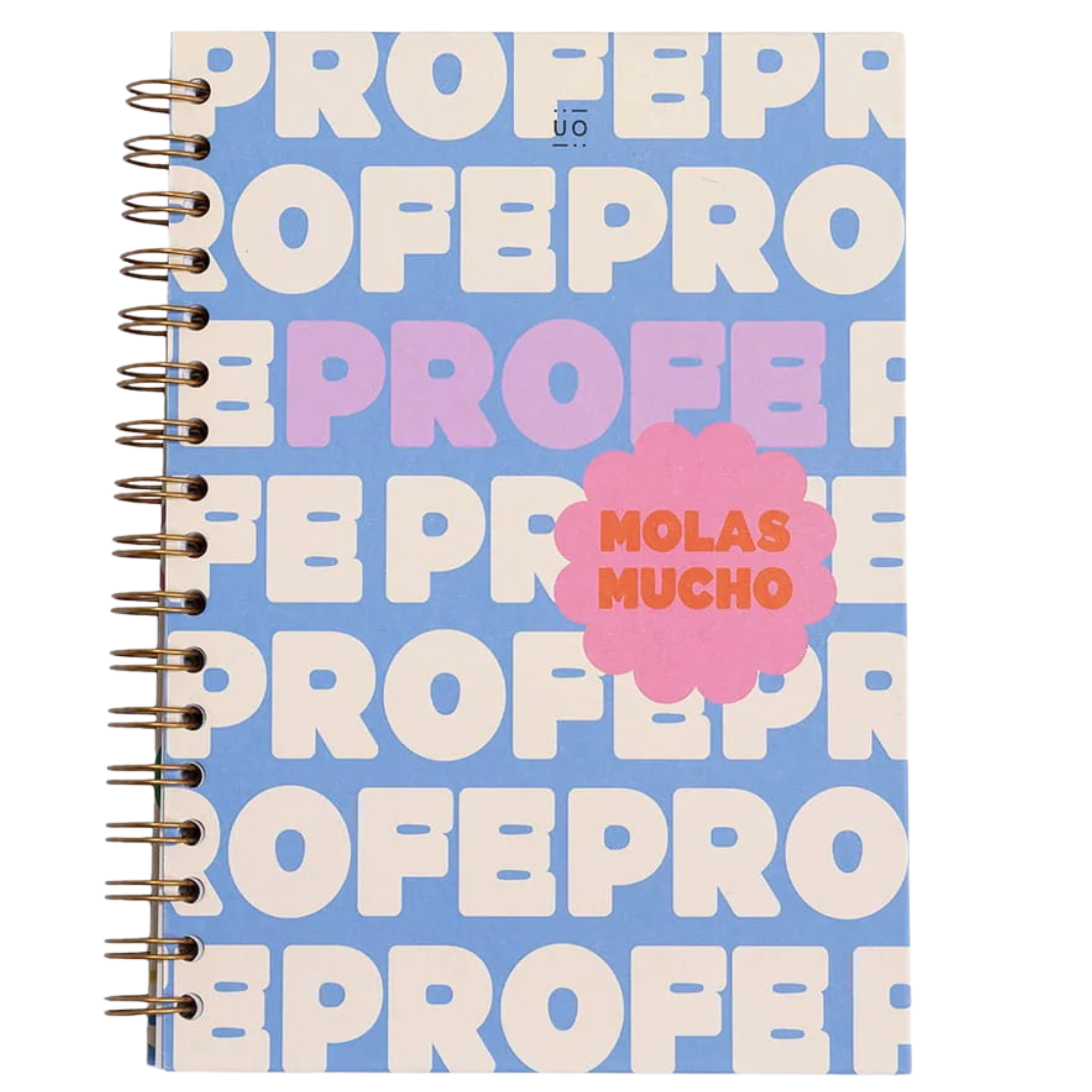 Libreta: profe, molas mucho