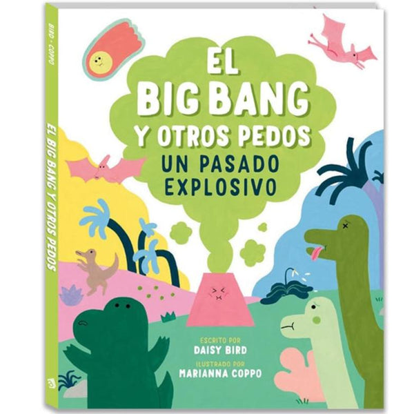 El Big Bang y otros pedos Un pasado explosivo