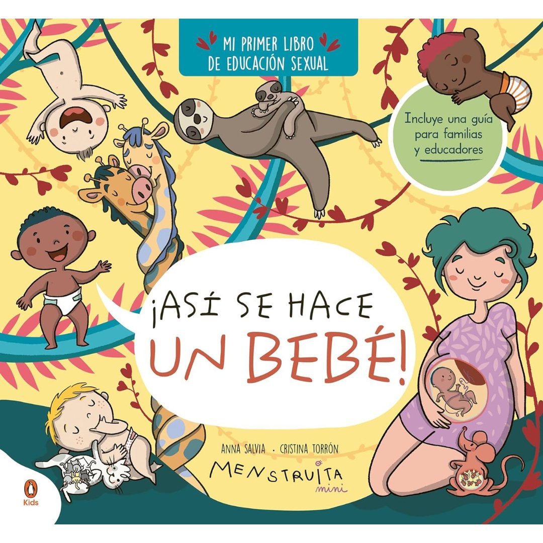 ¡Así se hace un bebé! Mi primer libro de educación sexual - La Chata Merengüela