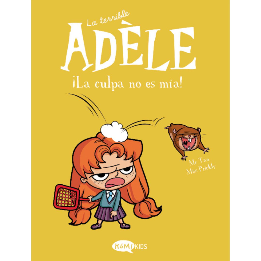 La terrible Adele 3: la culpa no es mía - La Chata Merengüela