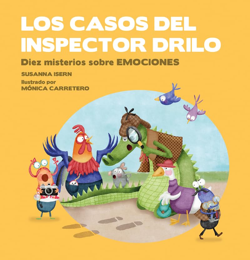 Los casos del inspector Drilo: 10 misterios sobre emociones - La Chata Merengüela