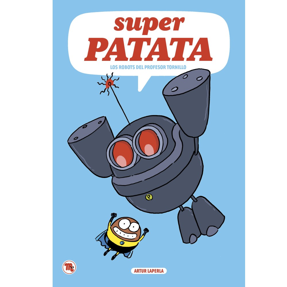 Superpatata 5 · los robots del profesor tornillo