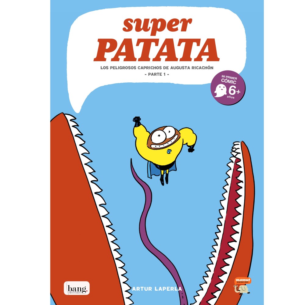 Superpatata 8 · los peligrosos caprichos de Augusta Ricachón