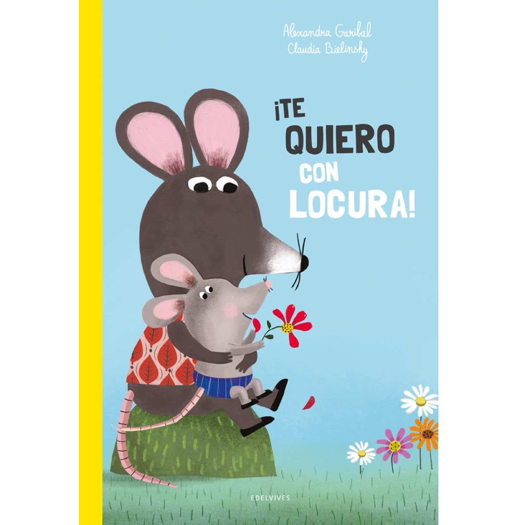 ¡Te quiero con locura!