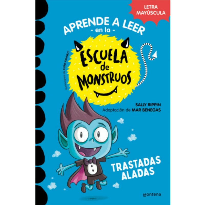 Aprende a leer en la Escuela de Monstruos 6 · Trastadas aladas - La Chata Merengüela