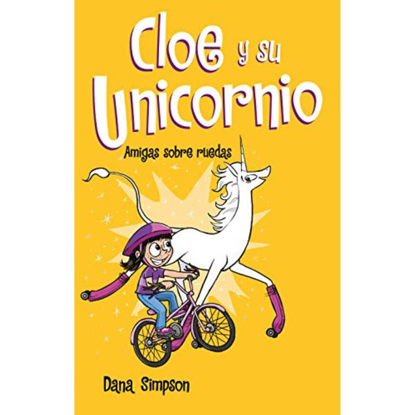 Cloe y su unicornio 2 · amigas sobre ruedas - La Chata Merengüela