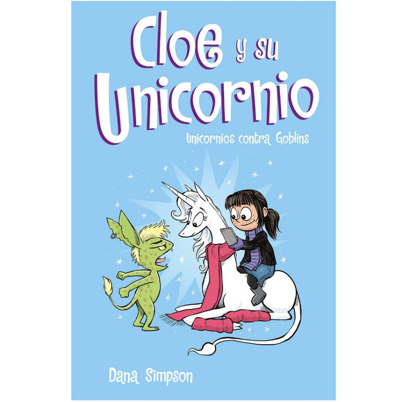 Cloe y su unicornio 3 · unicornios contra goblins - La Chata Merengüela