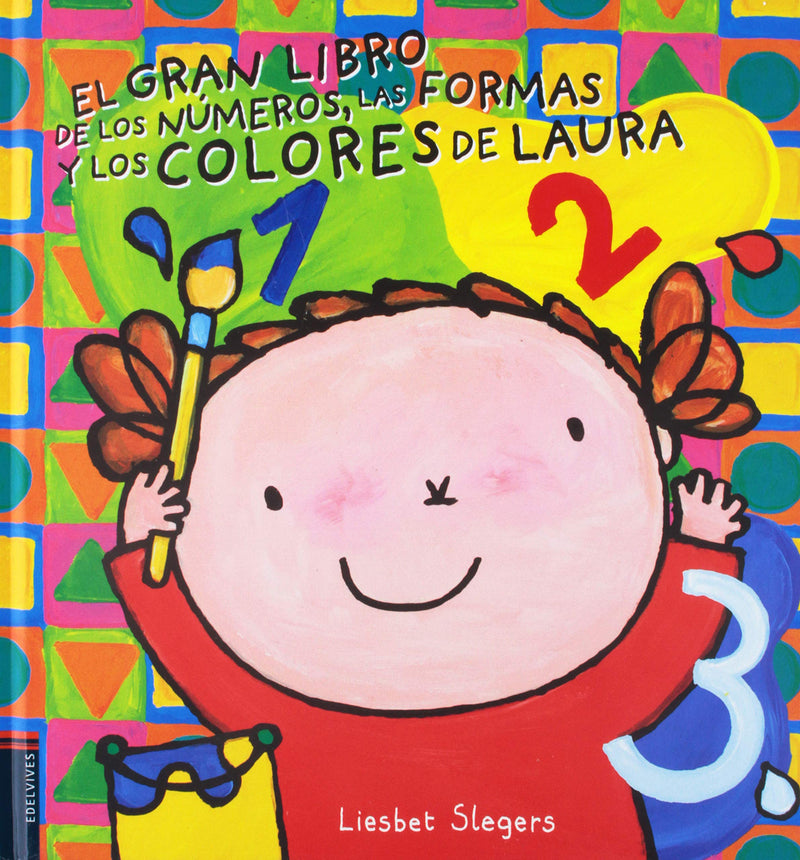 El gran libro de los números, colores y formas de Laura - La Chata Merengüela