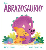 La abrazosaurio - La Chata Merengüela