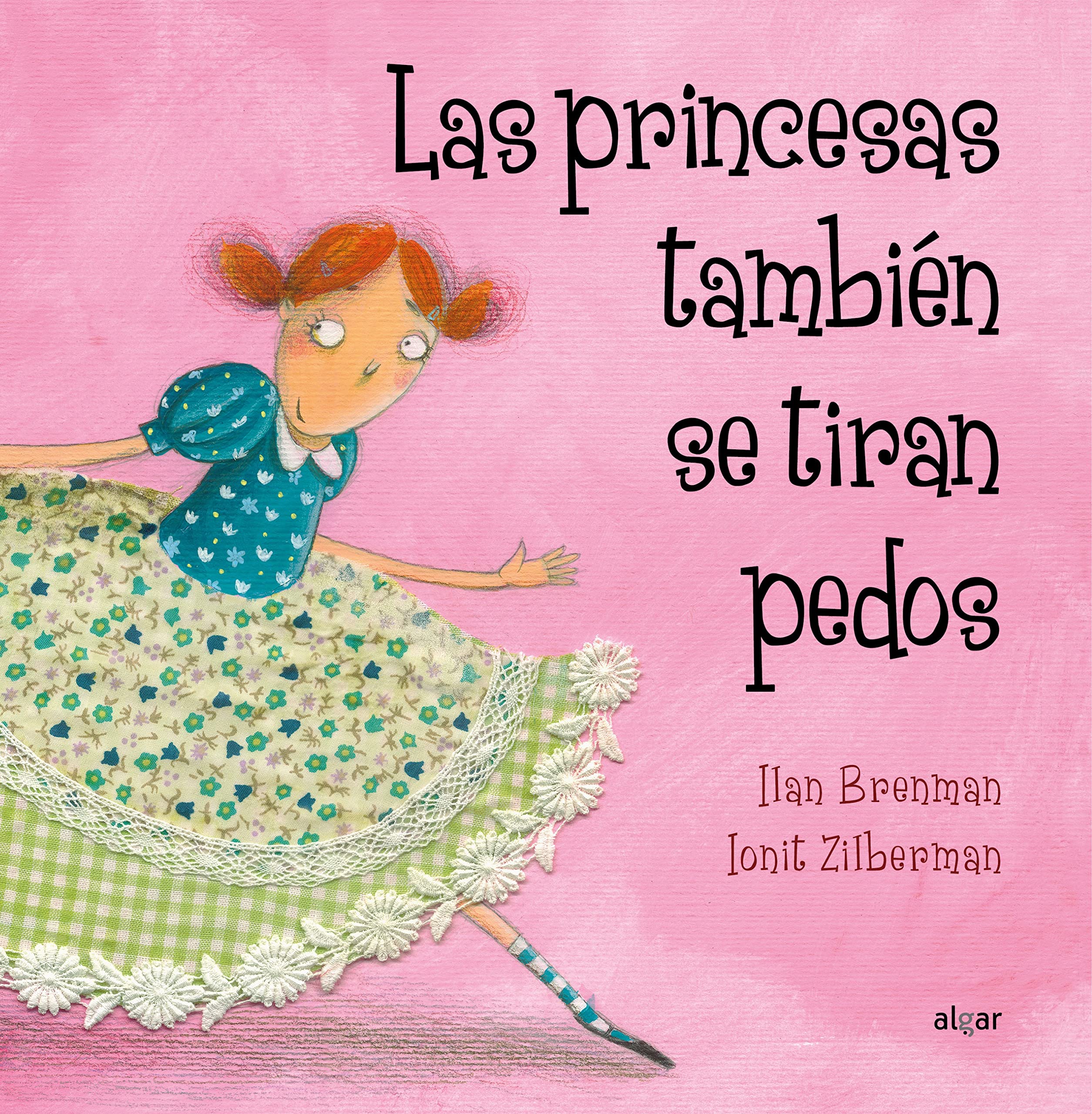 Las princesas también se tiran pedos - La Chata Merengüela