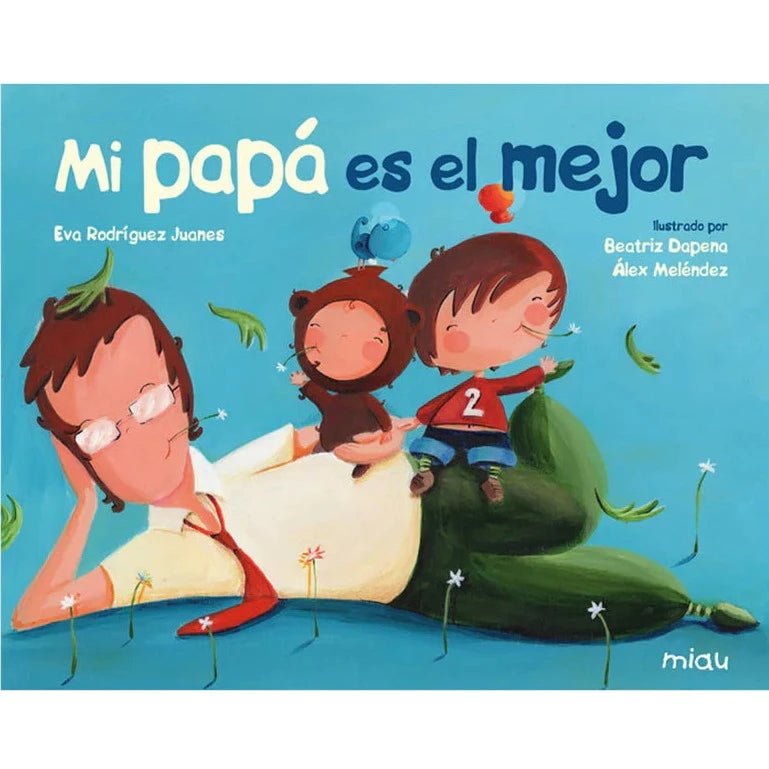 Mi papá es el mejor - La Chata Merengüela