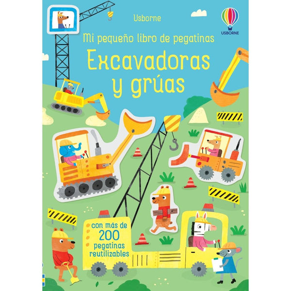 Mi pequeño libro de pegatinas · Excavadoras y grúas - La Chata Merengüela