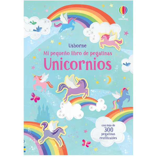 Mi pequeño libro de pegatinas · Unicornios - La Chata Merengüela
