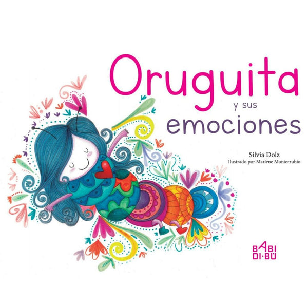 Oruguita y sus emociones - La Chata Merengüela